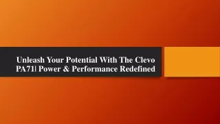 Unleash Your Potential With The Clevo PA71| Power & Performance Redefined