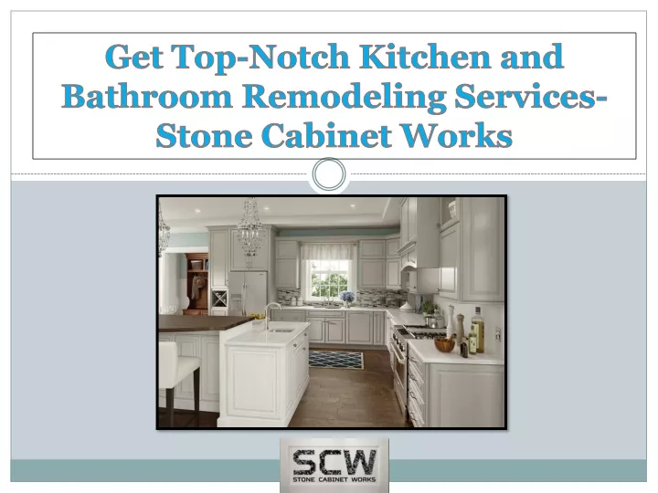 get top notch kitchen and bathroom remodeling