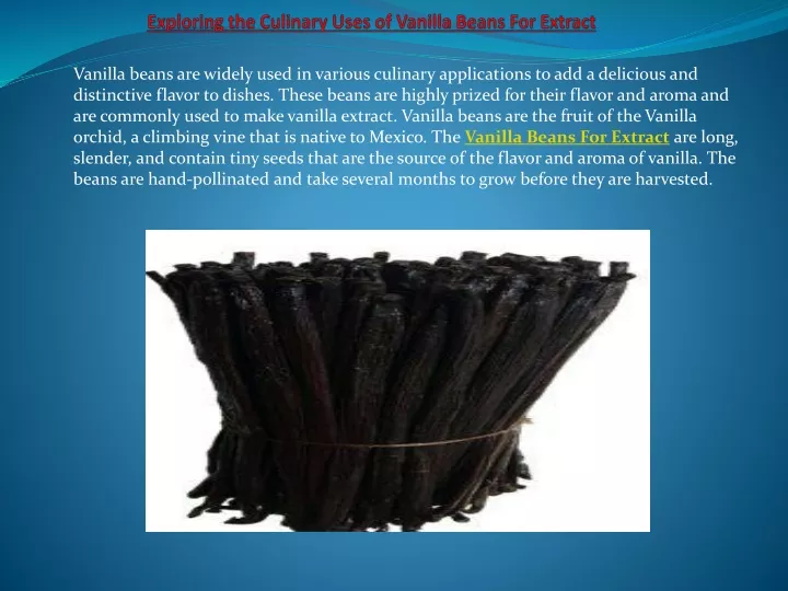 exploring the culinary uses of vanilla beans for extract