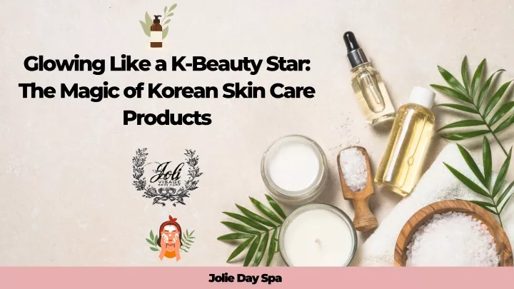 glowing like a k beauty star the magic of korean