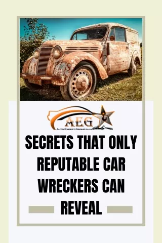 SECRETS THAT ONLY REPUTABLE CAR WRECKERS CAN REVEAL