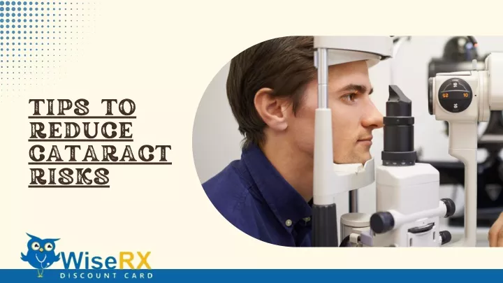 tips to reduce cataract risks