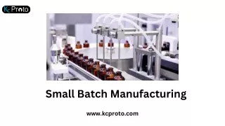 Small Batch Manufacturing