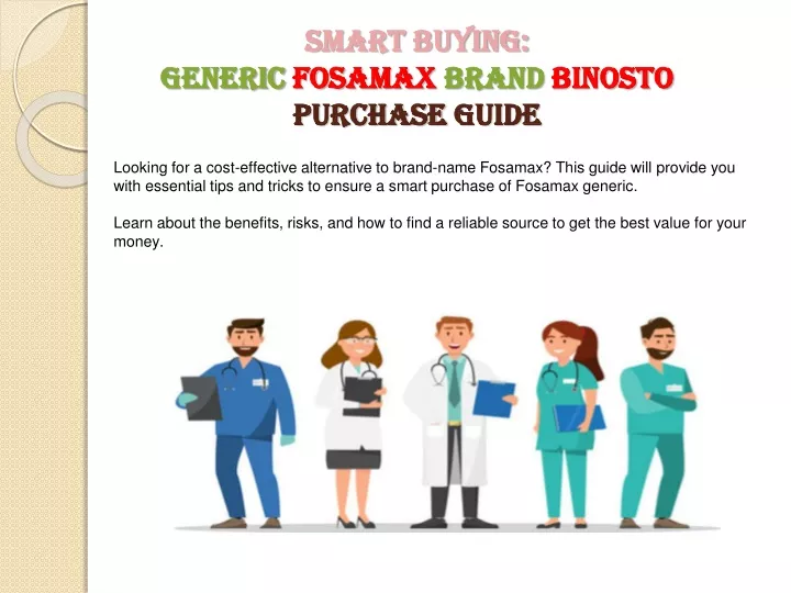 smart buying generic fosamax brand binosto purchase guide