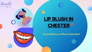 Lip Blush in Chester