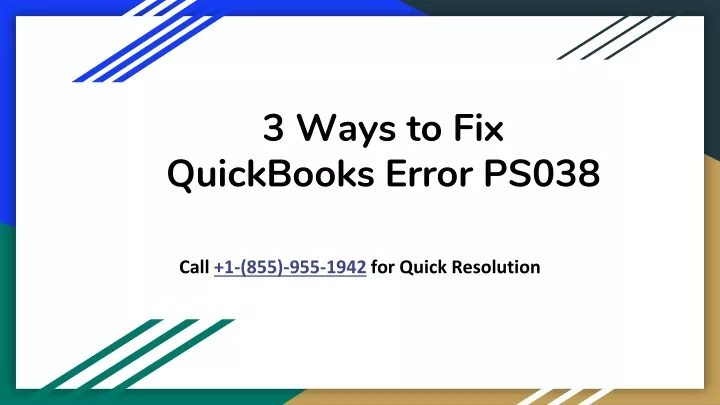 3 ways to fix q uickbooks error ps038