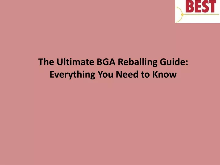 the ultimate bga reballing guide everything