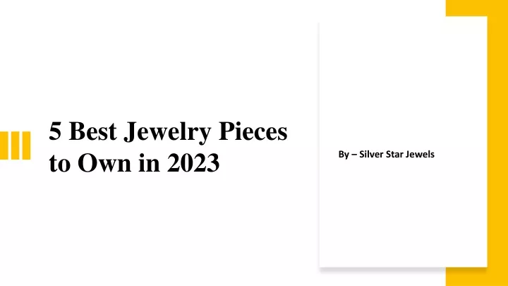 5 best jewelry pieces to own in 2023