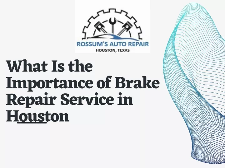 what is the importance of brake repair service