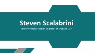 Steven Scalabrini - A Self-starter And A Team Player