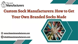 Custom Sock Manufacturers: How to Get Your Own Branded Socks Made