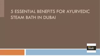 5 Essential Benefits for Ayurvedic Steam Bath in Dubai