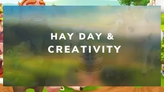 Hay Day and Creativity (1)