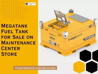 Megatank Fuel Tank for Sale on Maintenance Center Store