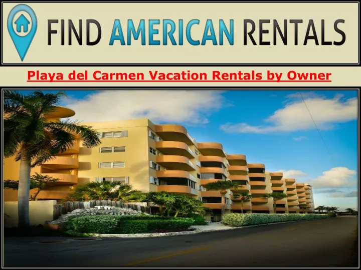 playa del carmen vacation rentals by owner