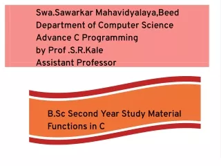 Advance C- Function in c By Prof S.R.Kale