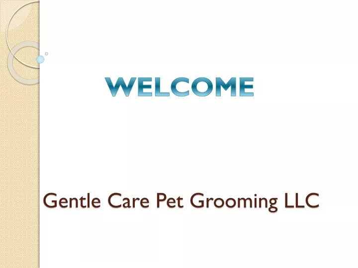 gentle care pet grooming llc