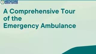 A Comprehensive Tour of the Emergency Ambulance