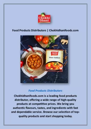 Food Products Distributors | Chokhidhanifoods.com