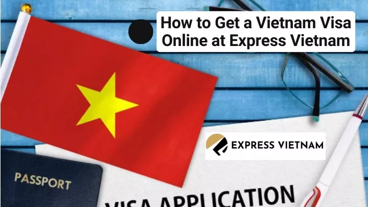 how to get a vietnam visa online at express