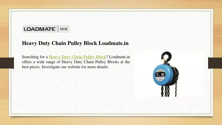 heavy duty chain pulley block loadmate in
