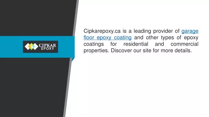 cipkarepoxy ca is a leading provider of garage