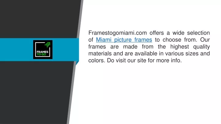 framestogomiami com offers a wide selection