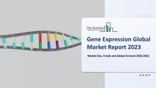 gene expression global market report 2023