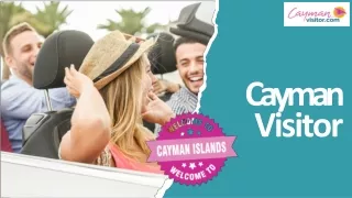 Explore I Grand Cayman Vacation I Cayman Visitor