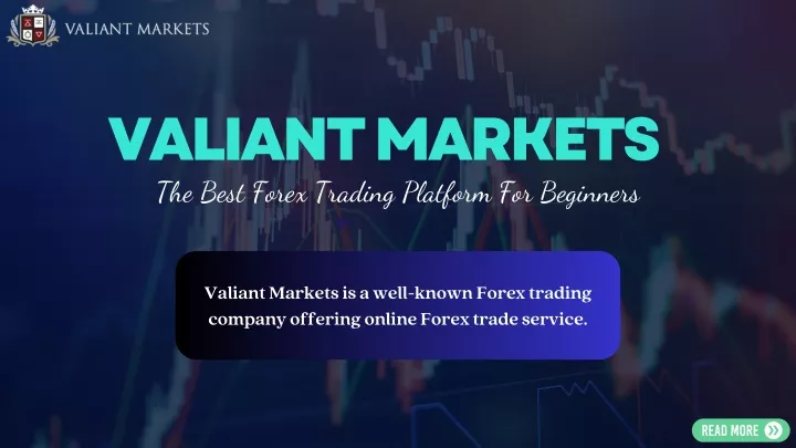 valiant markets the best forex trading platform