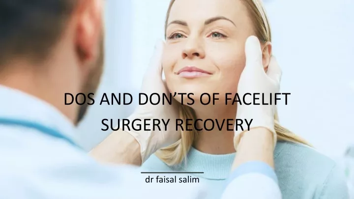 dos and don ts of facelift surgery recovery