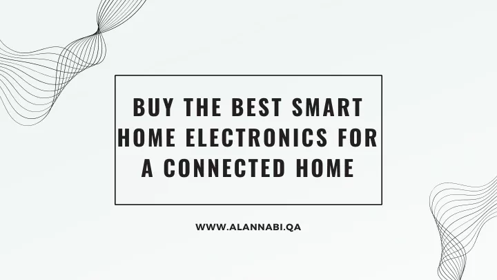 buy the best smart home electronics