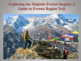 Exploring the Majestic Everest Region A Guide to Everest Region Trek