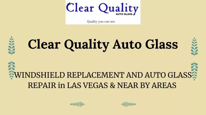 clear quality auto glass