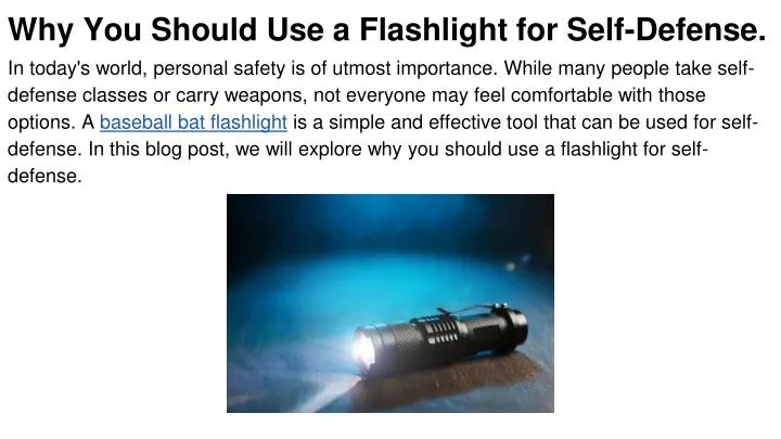 why you should use a flashlight for self defense