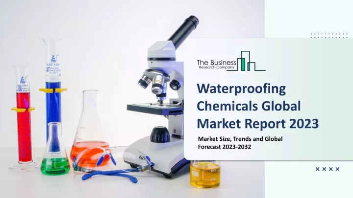 waterproofing chemicals global market report 2023