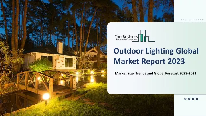 outdoor lighting global market report 2023