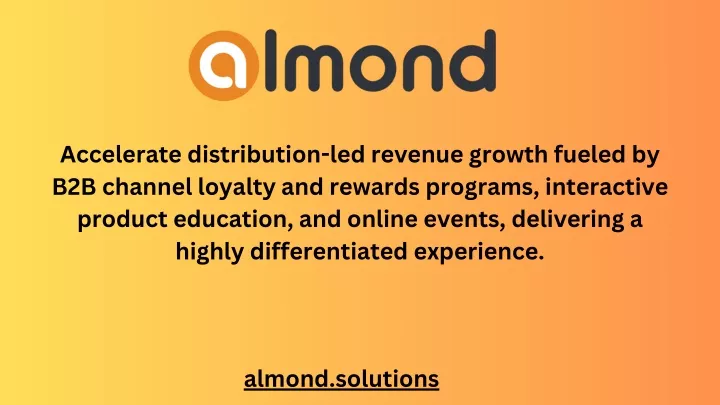 accelerate distribution led revenue growth fueled