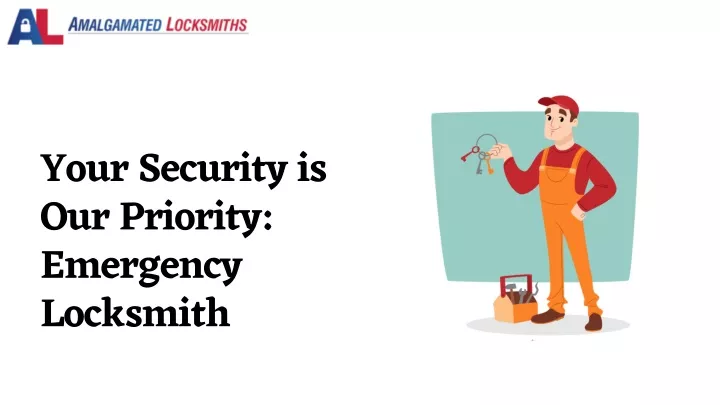 your security is our priority emergency locksmith