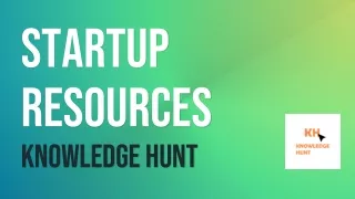 Startup Resources offered by Knowledge Hunt