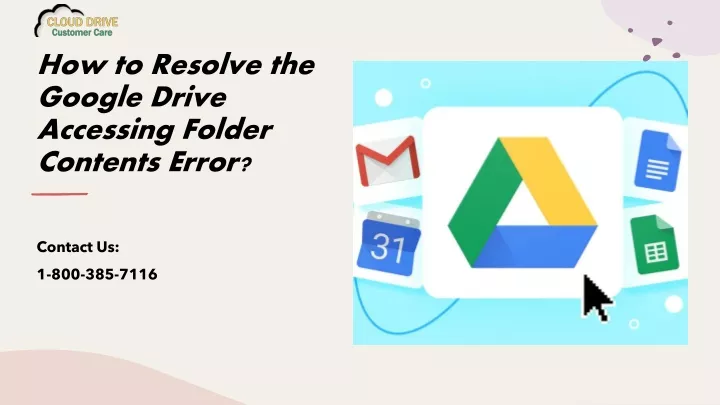 how to resolve the google drive accessing folder contents error