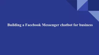 Building a Facebook Messenger chatbot for business