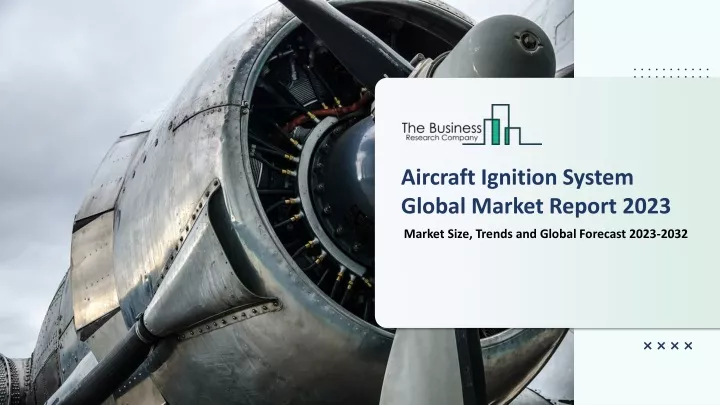 aircraft ignition system global market report 2023