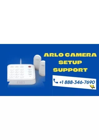 Arlo Camera Setup Support in California | Toll Free  1 888-346-7690
