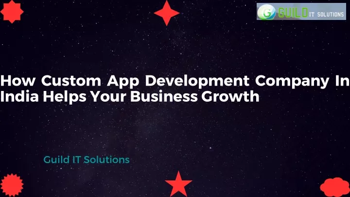 how custom app development company in india helps