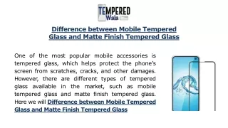 Difference Between Mobile Tempered Glass and Matte Finish Tempered Glass