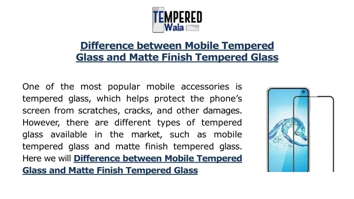 difference between mobile tempered glass and matte finish tempered glass