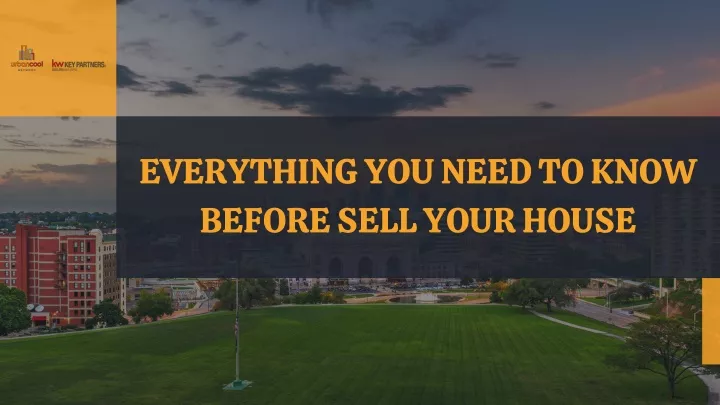 everything you need to know before sell your house