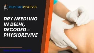 dry needling in delhi decoded physiorevive