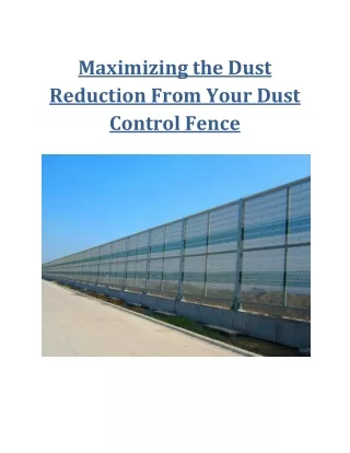 Maximizing the Dust Reduction From Your Dust Control Fence